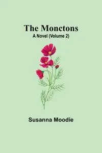 The Monctons - Susanna Moodie