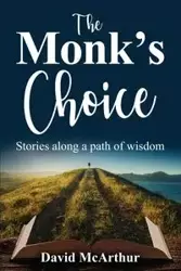The Monk's Choice - David McArthur