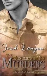 The Monuments Men Murders - Josh Lanyon