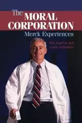 The Moral Corporation - Roy Vagelos P.