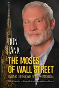 The Moses of Wall Street - Ron Tank