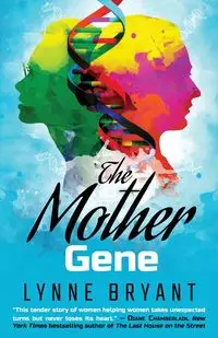 The Mother Gene - Bryant Lynne