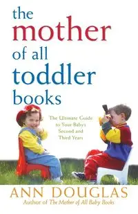 The Mother of All Toddler Books - Douglas Ann