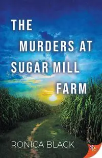 The Murders at Sugar Mill Farm - Black Ronica