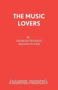 The Music Lovers - Feydeau Georges