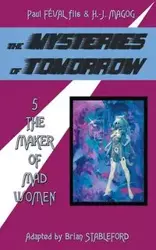 The Mysteries of Tomorrow (Volume 5) - Paul Feval fils