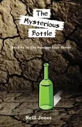 The Mysterious Bottle - Jones Neill