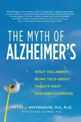 The Myth of Alzheimer's - Peter Whitehouse