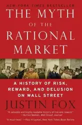 The Myth of the Rational Market - Justin Fox