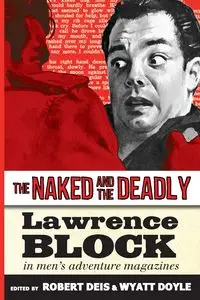 The Naked and the Deadly - Lawrence Block