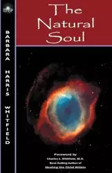 The Natural Soul - Barbara Harris Whitfield