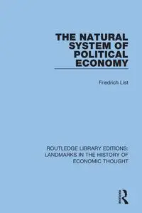 The Natural System of Political Economy - List Friedrich