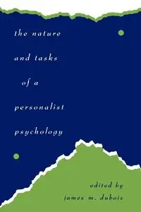 The Nature and Tasks of a Personalist Psychology - James DuBois M