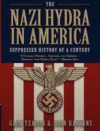 The Nazi Hydra in America - Glen Yeadon