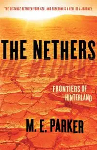 The Nethers - Parker M.E.