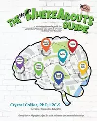 The NeuroWhereAbouts Guide - Crystal Collier PhD