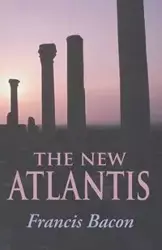 The New Atlantis - Francis Bacon