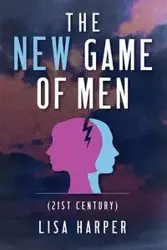 The New Game of Men - Lisa Harper