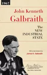 The New Industrial State - John Kenneth Galbraith