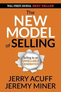 The New Model of Selling - Jerry Acuff