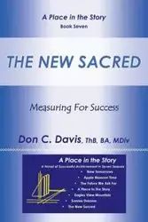 The New Sacred - C. Davis Don ThB BA MDiv