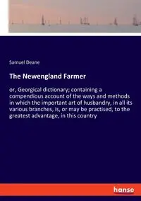 The Newengland Farmer - Deane Samuel