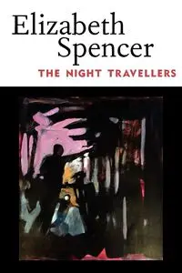 The Night Travellers - Spencer Elizabeth