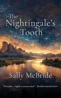 The Nightingale's Tooth - Sally McBride