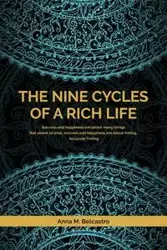 The Nine Cycles of a Rich Life - Anna Belcastro M