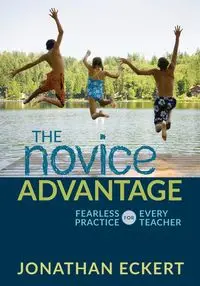 The Novice Advantage - Jonathan Eckert