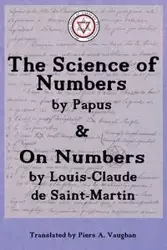 The Numerical Theosophy of Saint-Martin & Papus - Encausse Gérard