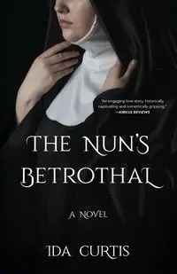 The Nun's Betrothal - Curtis Ida