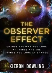 The Observer Effect - Dowling Kieron