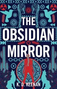 The Obsidian Mirror - Keenan K.D.