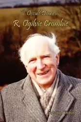 The Occult Diaries of R. Ogilvie Crombie - Lindsay Gordon