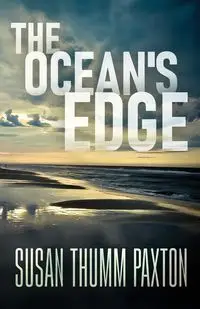 The Ocean's Edge - Susan Paxton Thumm