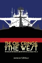 The Oil Cringe of the West - Kelly J. B.