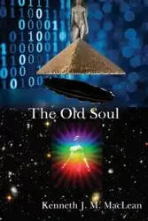 The Old Soul - Kenneth MacLean J