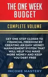 The One-Week Budget - Income Mastery