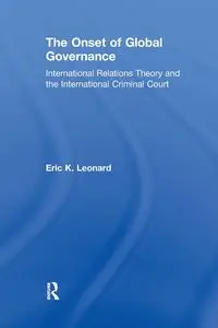 The Onset of Global Governance - Leonard Eric K.