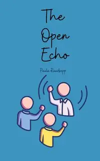 The Open Echo - Paula Raudsepp