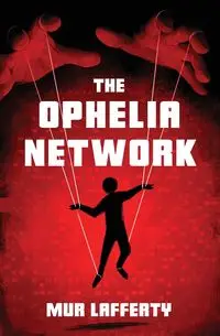 The Ophelia Network - Lafferty Mur