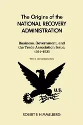 The Origins of the National Recovery Administration - David Himmelberg