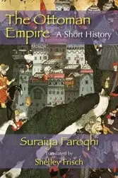 The Ottoman Empire - Faroqhi Saraiya