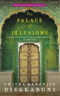 The Palace of Illusions - Divakaruni Chitra