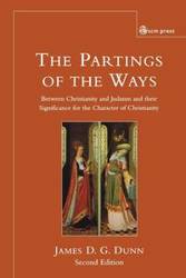 The Partings of the Ways - James Dunn