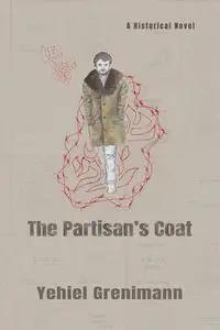 The Partisan's Coat - Grenimann Yehiel