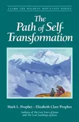 The Path of Self Transformation - Mark L. Prophet