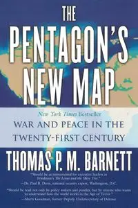 The Pentagon's New Map - Thomas P.M. Barnett