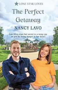 The Perfect Getaway - Nancy Lavo